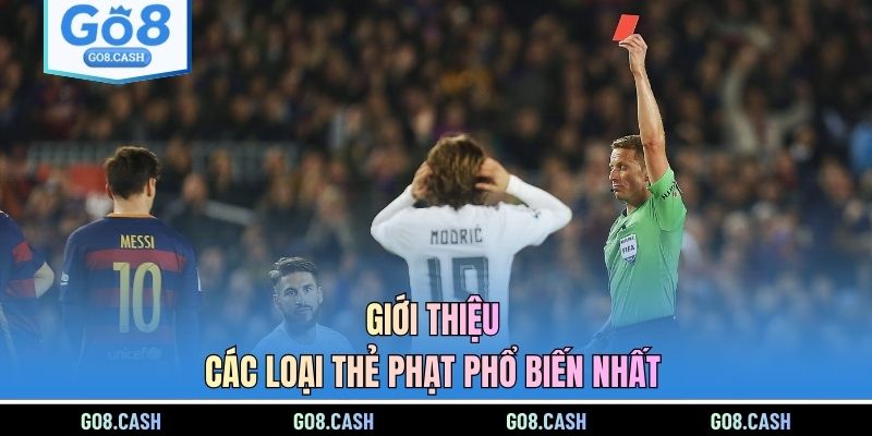 Giới thiệu các loại thẻ phạt phổ biến nhất